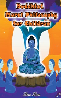 Front cover_Buddhist Moral Philosophy for Children