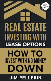 Couverture_Real Estate Investing with Lease Options - Investing in Real Estate with No Money Down