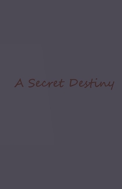 Front cover_A Secret Destiny