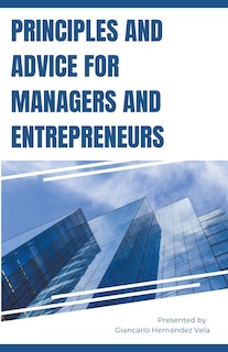 Couverture_Principles and Advice for Managers and Entrepreneurs