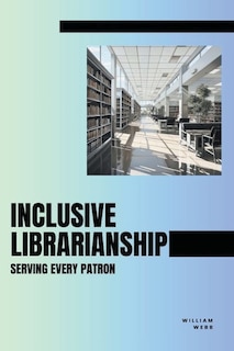 Front cover_Inclusive Librarianship