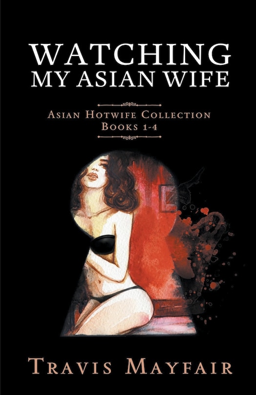 Front cover_Watching My Asian Wife