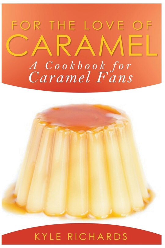 Front cover_For the Love of Caramel