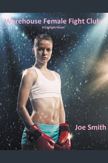 Front cover_Warehouse Female Fight Club (A Catfight Novel)