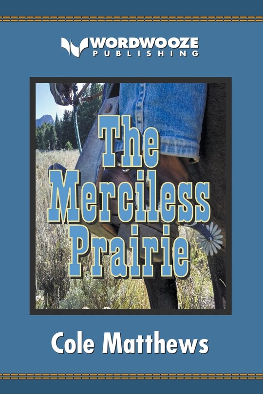 Front cover_The Merciless Prairie