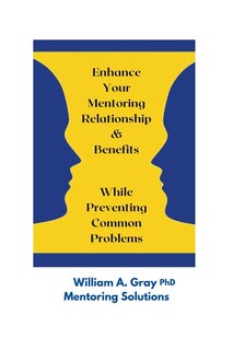 Couverture_Enhance Your Mentoring Relationship & Benefits While Preventing Common Problelms