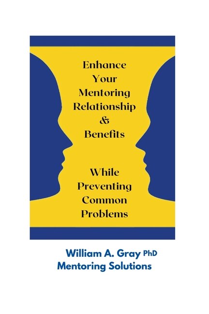 Couverture_Enhance Your Mentoring Relationship & Benefits While Preventing Common Problelms