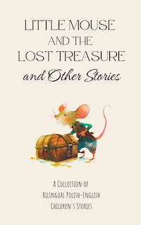 Couverture_Little Mouse and the Lost Treasure and Other Stories