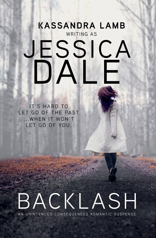 Front cover_Backlash, An Unintended Consequences Romantic Suspense