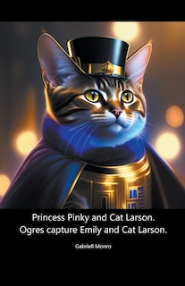 Couverture_Princess Pinky and Cat Larson. Ogres Capture Emily and Cat Larson.