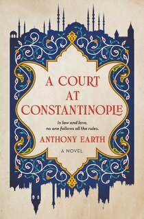 Front cover_A Court at Constantinople