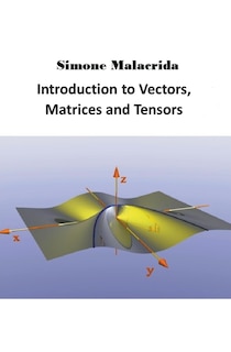 Front cover_Introduction to Vectors, Matrices and Tensors