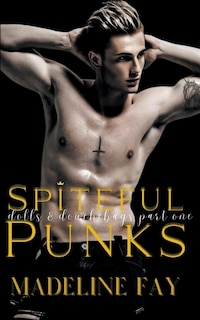 Front cover_Spiteful Punks (Dolls and Douchebags Part One)
