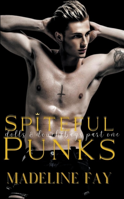 Front cover_Spiteful Punks (Dolls and Douchebags Part One)
