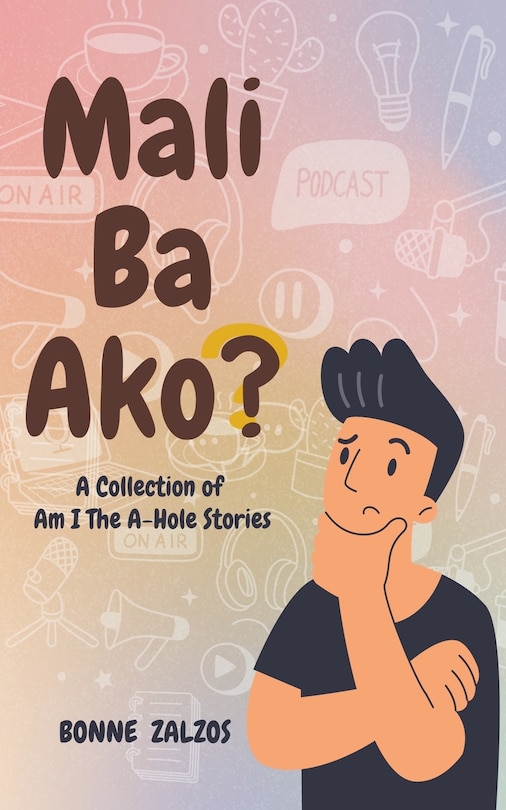 Front cover_Mali Ba Ako? A Collection of Am I The A-Hole Stories