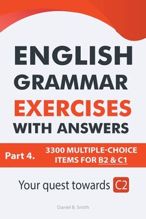 English Grammar Exercises With Answers Part 4: Your Quest Towards C2