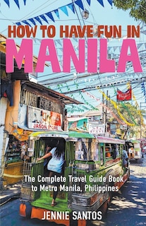 Front cover_How to Have Fun in Manila