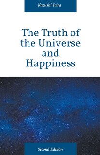 Front cover_The Truth of the Universe and Happiness