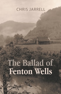 The Ballad of Fenton Wells