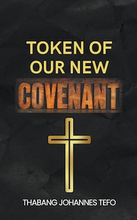 Front cover_Token Of Our New Covenant