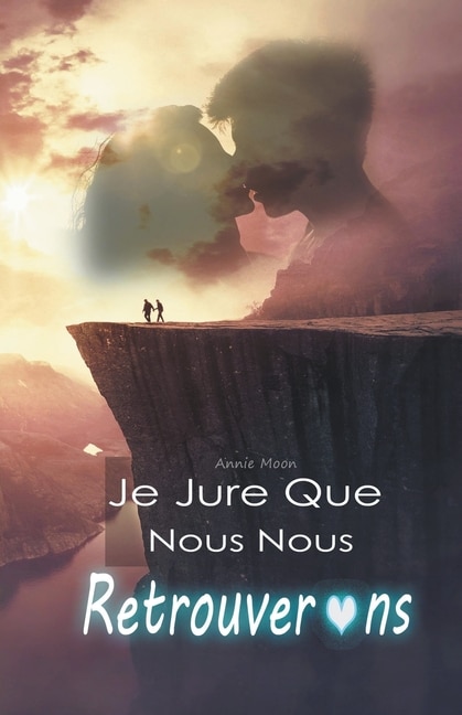 Front cover_Je Jure Que Nous Nous Retrouverons