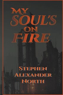 Front cover_My Soul's On Fire