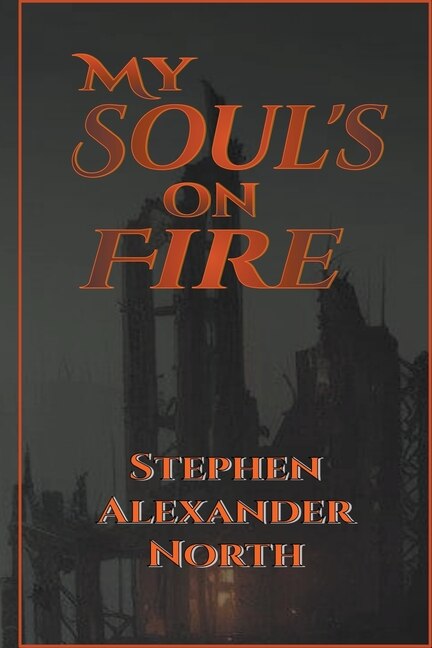 Front cover_My Soul's On Fire