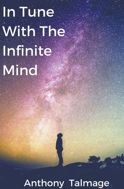 Front cover_In Tune With The Infinite Mind