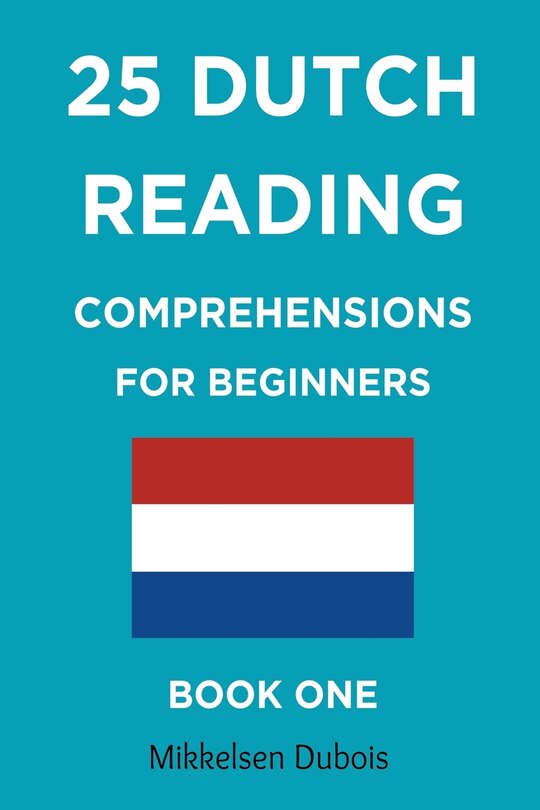 Front cover_25 Dutch Reading Comprehensions for Beginners