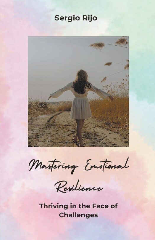Front cover_Mastering Emotional Resilience