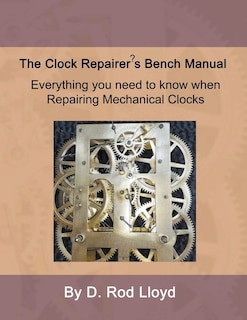 Front cover_Clock Repairer's Bench Manual