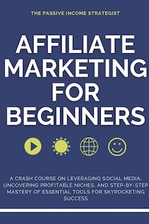 Front cover_Affiliate Marketing for Beginners