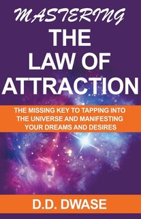 Front cover_Mastering The Law of Attraction