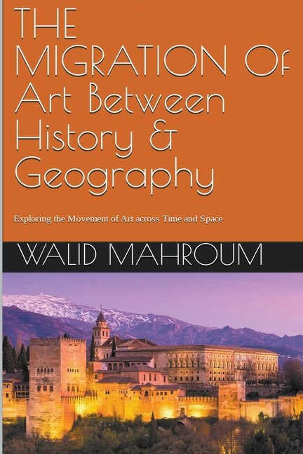 Couverture_The Migration Of Art Between History & Geography