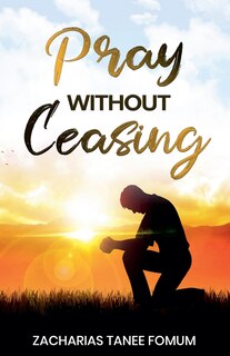 Front cover_Pray Without Ceasing