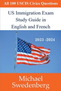 Front cover_US Immigration Exam Study Guide in English and French