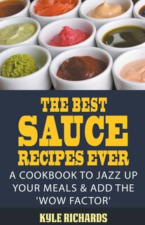 Couverture_The Best Sauce Recipes Ever!