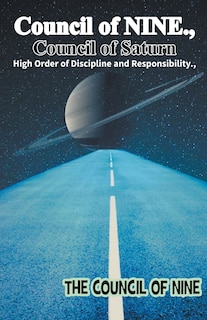 Front cover_Council of NINE Council of Saturn High Order of Discipline and Responsibility