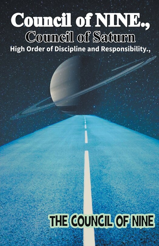Front cover_Council of NINE Council of Saturn High Order of Discipline and Responsibility