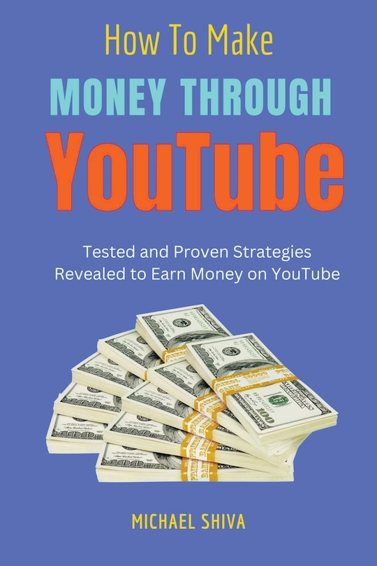 Front cover_How To Make Money Through Youtube