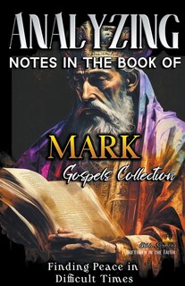 Front cover_Analyzing Notes in the Book of Mark