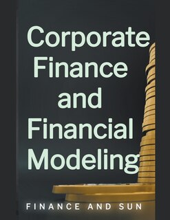 Couverture_Corporate Finance and Financial Modeling