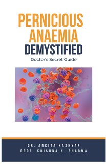 Front cover_Pernicious Anaemia Demystified