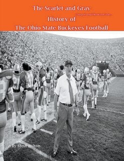 Front cover_The Scarlet and Gray! History of The Ohio State Buckeyes Football