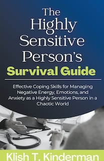 Front cover_The Highly Sensitive Person's Survival Guide