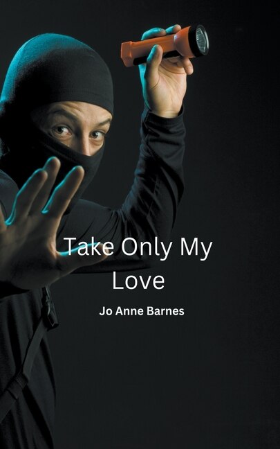 Front cover_Take Only My Love