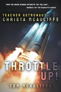 Front cover_Throttle Up! Teacher Astronaut Christa McAuliffe