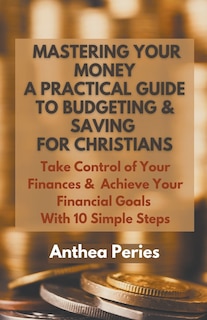 Front cover_Mastering Your Money