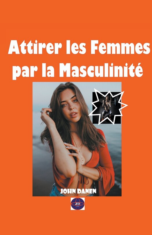Front cover_Attirer les Femmes par la Masculinité