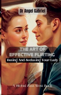 Front cover_The Art of Effective Flirting